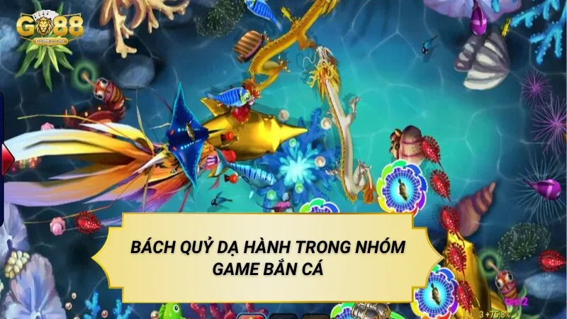 Bách Quỷ Dạ Hành – Trò Chơi Bắn Cá Theo Làn Sóng Đặc Biệt Bách Quỷ Dạ Hành Trong Nhóm Game Bắn Cá